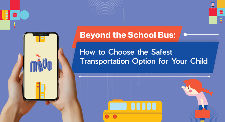 Beyond the School Bus: How to Choose the Safest Transportation Option for Your Child
