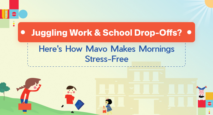 Juggling Work & School Drop-Offs? Here's How Mavo Makes Mornings Stress-Free